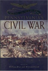 book Pennsylvania's Civil War: Making and Remaking