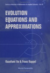 book Evolution Equations and Approximations