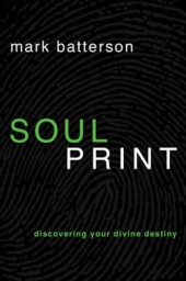 book Soulprint: Discovering Your Divine Destiny