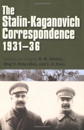book The Stalin-Kaganovich Correspondence, 1931-36 (Annals of Communism Series)