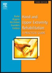 book Hand and Upper Extremity Rehabilitation: A Practical Guide, Third Edition