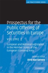 book Prospectus for the Public Offering of Securities in Europe: Volume 2: European and National Legislation in the Member States of the European Economic Area (Law Practitioner Series) (v. 2)