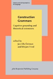 book CONSTRUCTION GRAMMARS: Cognitive Grounding and Theoretical Extensions