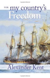 book For My Country's Freedom (The Bolitho Novels)