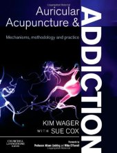 book Auricular Acupuncture and Addiction: Mechanisms, Methodology and Practice