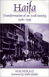 book Haifa: Transformation of an Arab Society 1918-1939