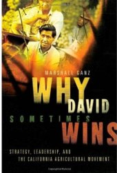 book Why David Sometimes Wins: Leadership, Organization, and Strategy in the California Farm Worker Movement