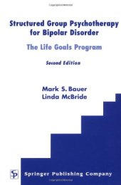 book Structured Group Psychotherapy for Bipolar Disorder: The Life Goals Program, Second Edition