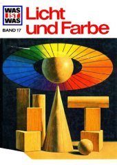 book WAS IST WAS, Band 17: Licht und Farbe