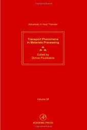 book Transport Phenomena in Materials Processing