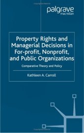 book Property Rights and Managerial Decisions: Comparative Theory and Policy