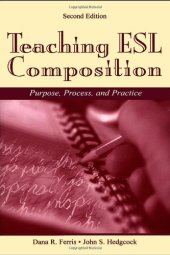 book Teaching ESL Composition: Purpose, Process, and Practice