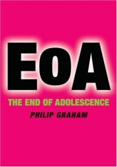 book EOA: The End of Adolescence (Oxford Medical Publications)