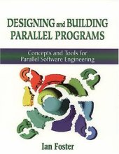 book Designing and Building Parallel Programs: Concepts and Tools for Parallel Software Engineering