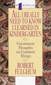 book All I Really Need To Know I Learned In Kindergarten