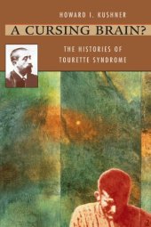 book A Cursing Brain? The Histories of Tourette Syndrome