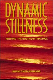 book Dynamic Stillness Part One: The Practice of Trika Yoga