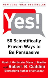 book Yes!: 50 Scientifically Proven Ways to Be Persuasive