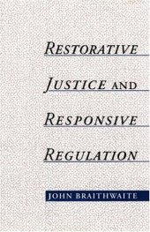 book Restorative Justice & Responsive Regulation (Studies in Crime and Public Policy)