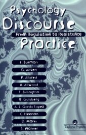 book Psychology, Discourse And Social Practice: From Regulation To Resistance