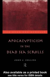 book Apocalypticism In The Dead Sea Scrolls (The Dead Sea Scrolls Series)