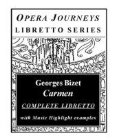 book Carmen (Opera Journeys Libretto Series)