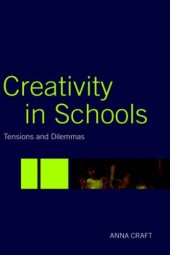 book Creativity in Schools: Tensions and Dilemmas