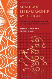 book Academic Librarianship by Design