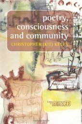 book Poetry, consciousness and community (Consciousness Literature and the Arts)