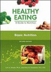 book Basic Nutrition, Second Edition (Healthy Eating, a Guide to Nutrition)