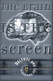 book The Brain Is the Screen: Deleuze and the Philosophy of Cinema