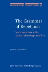 book The Grammar of Repetition: Nupe grammar at the syntax-phonology interface (Linguistik Aktuell   Linguistics Today)