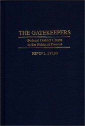 book The Gatekeepers: Federal District Courts in the Political Process