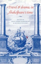 book Travel and Drama in Shakespeare's Time