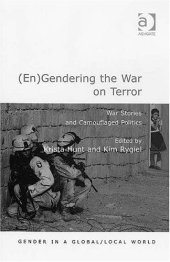 book (En)gendering the War on Terror: War Stories And Camouflaged Politics (Gender in a Global Local World)