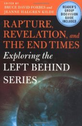 book Rapture, Revelation, and the End Times: Exploring the Left Behind Series