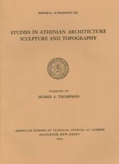 book Studies in Athenian Architecture, Sculpture, and Topography presented to Homer A. Thompson