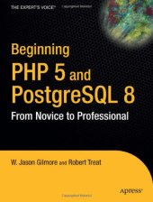 book Beginning PHP and PostgreSQL 8: From Novice to Professional (Beginning: From Novice to Professional)