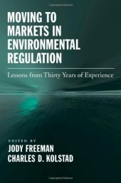 book Moving to Markets in Environmental Regulation: Lessons from Twenty Years of Experience