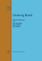 book Ordering Braids (Mathematical Surveys and Monographs)