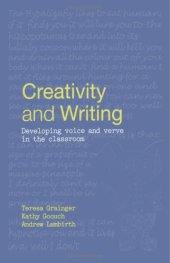 book Creativity and Writing: Developing Voice and Verve in the Classroom