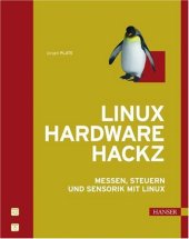 book Linux Hardware Hackz. Messen, Steuern und Sensorik mit Linux