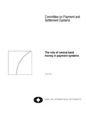 book The Role of Central Bank Money in Payment Systems