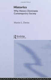 book Historics - Why History Dominates Contemporary Society