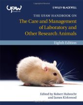 book The UFAW Handbook on the Care and Management of Laboratory and Other Research Animals, Eighth Edition