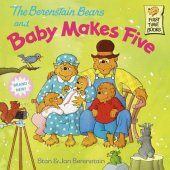 book The Berenstain Bears and Baby Makes Five (First Time Books(R))