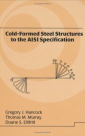 book Cold-Formed Steel Structures to the AISI Specification (Civil and Environmental Engineering)