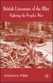 book British Literature of the Blitz: Fighting the People's War