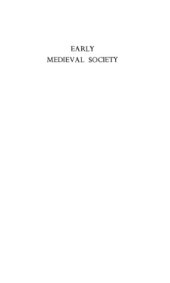 book Early Medieval Society