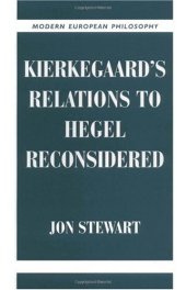 book Kierkegaard's Relations to Hegel Reconsidered (Modern European Philosophy)